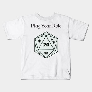 Play Your Role Kids T-Shirt